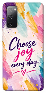 Чохол Choose joy everyday для Galaxy S20 FE