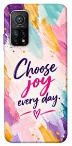 Чохол Choose joy everyday для Xiaomi Mi 10T