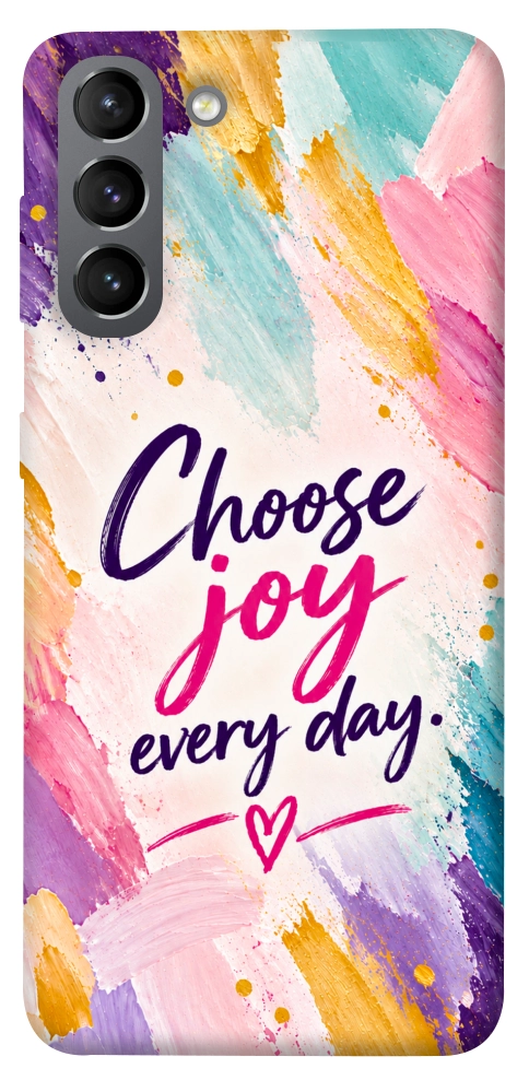 Чохол Choose joy everyday для Galaxy S21