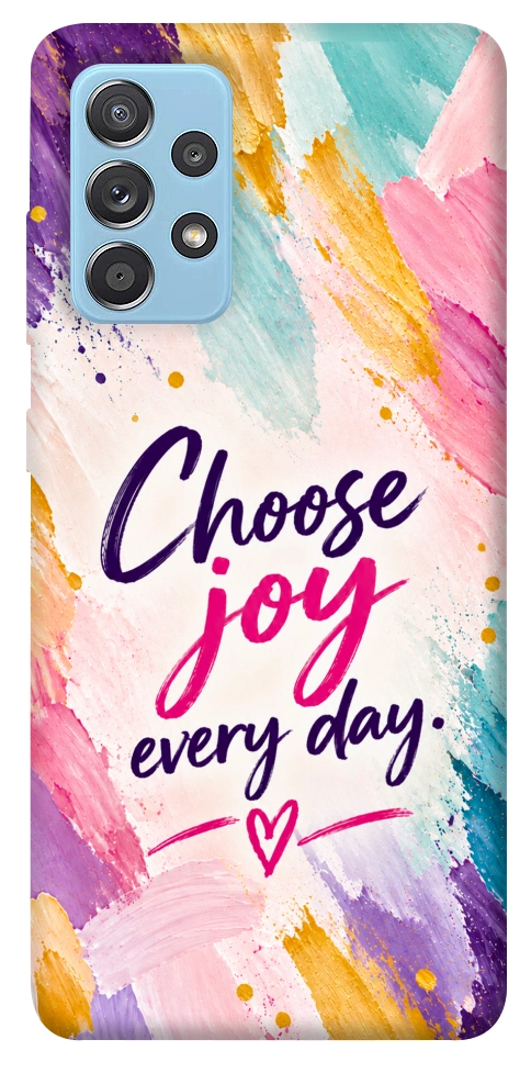 Чохол Choose joy everyday для Galaxy A52