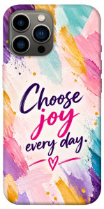 Чехол Choose joy everyday для iPhone 13 Pro Max