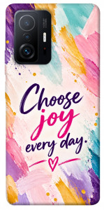 Чохол Choose joy everyday для Xiaomi 11T Pro