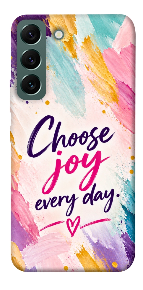 Чехол Choose joy everyday для Galaxy S22