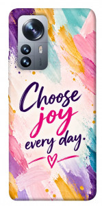 Чохол Choose joy everyday для Xiaomi 12X