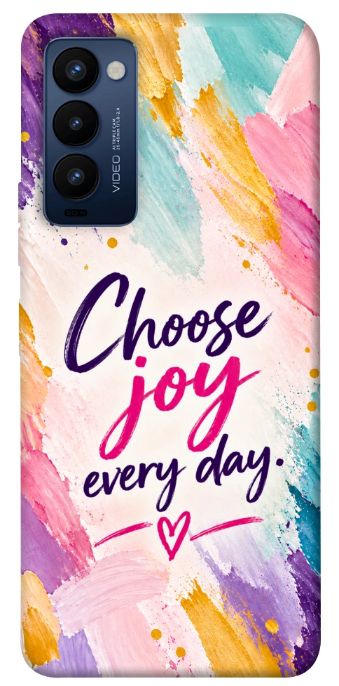 Чехол Choose joy everyday для TECNO Camon 18