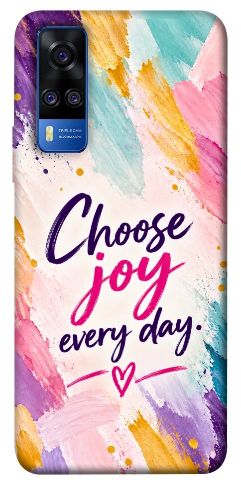 Чохол Choose joy everyday для Vivo Y51a