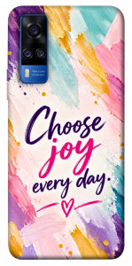 Чехол Choose joy everyday для Vivo Y51a