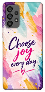 Чехол Choose joy everyday для Galaxy A73 5G