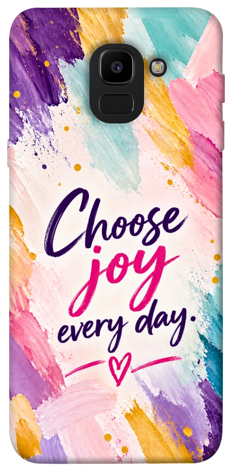 Чохол Choose joy everyday для Galaxy J6 (2018)