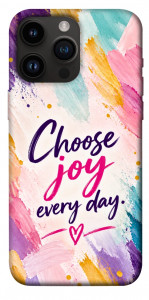 Чехол Choose joy everyday для iPhone 14 Pro Max
