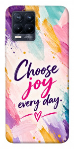 Чехол Choose joy everyday для Realme 8 Pro