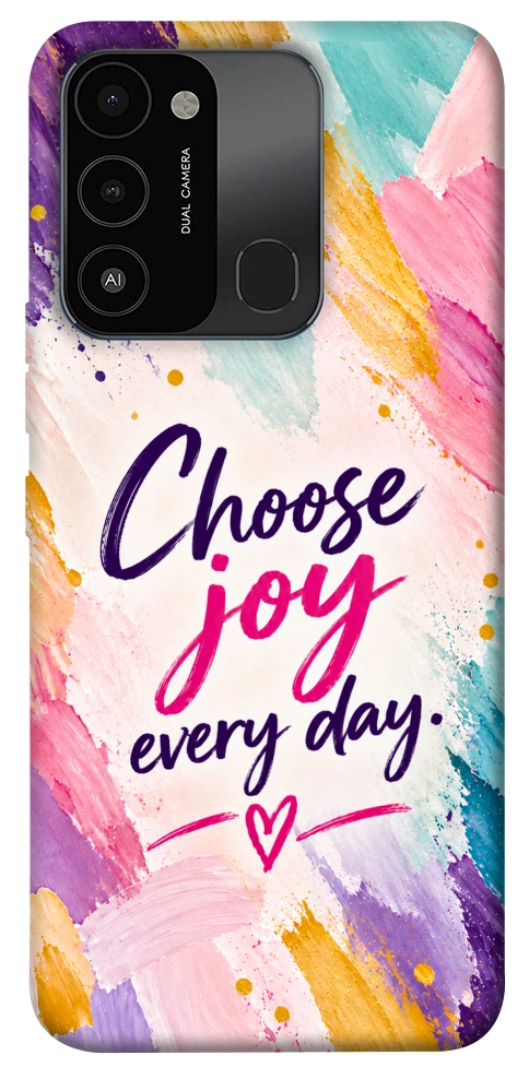 Чохол Choose joy everyday для TECNO Spark 8C