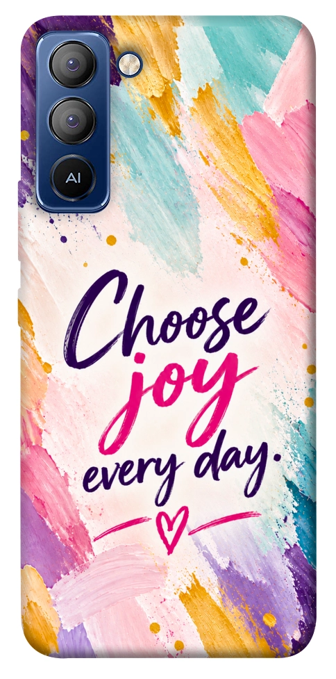 Чехол Choose joy everyday для TECNO Pop 5 Pro