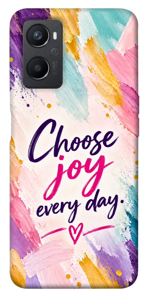Чохол Choose joy everyday для Oppo A96