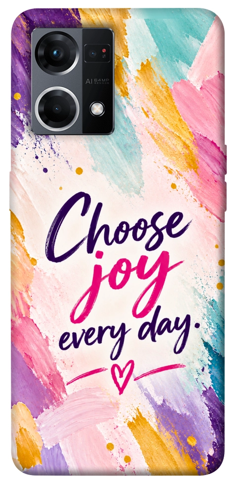 Чохол Choose joy everyday для Oppo Reno 7 4G