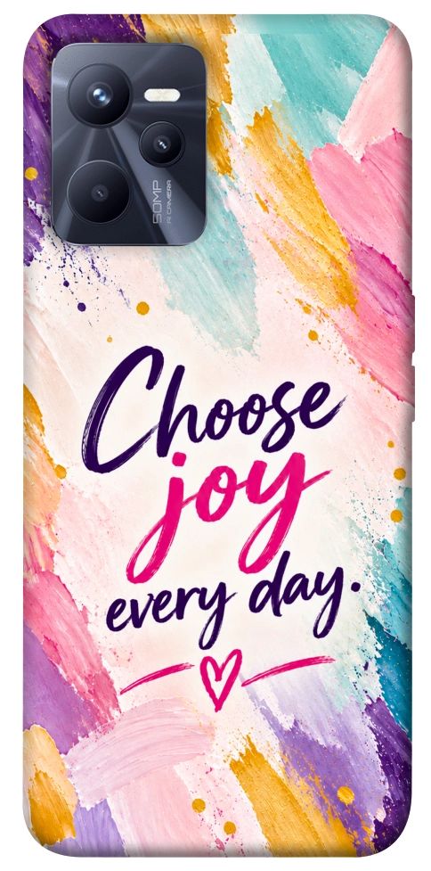 Чохол Choose joy everyday для Realme C35