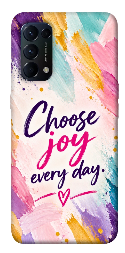 Чохол Choose joy everyday для Oppo Reno 5 4G