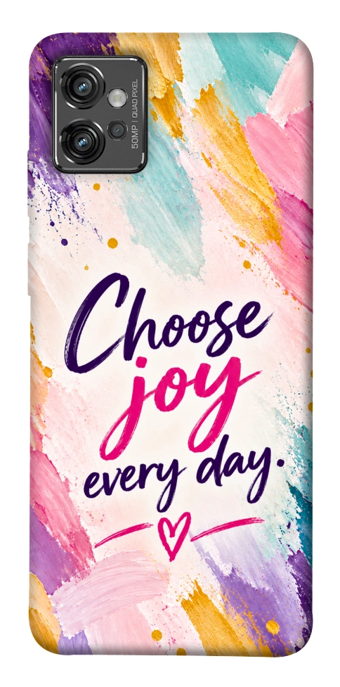 Чехол Choose joy everyday для Motorola Moto G32