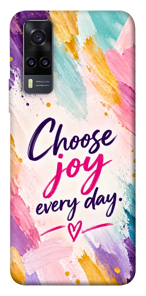 Чохол Choose joy everyday для Vivo Y31