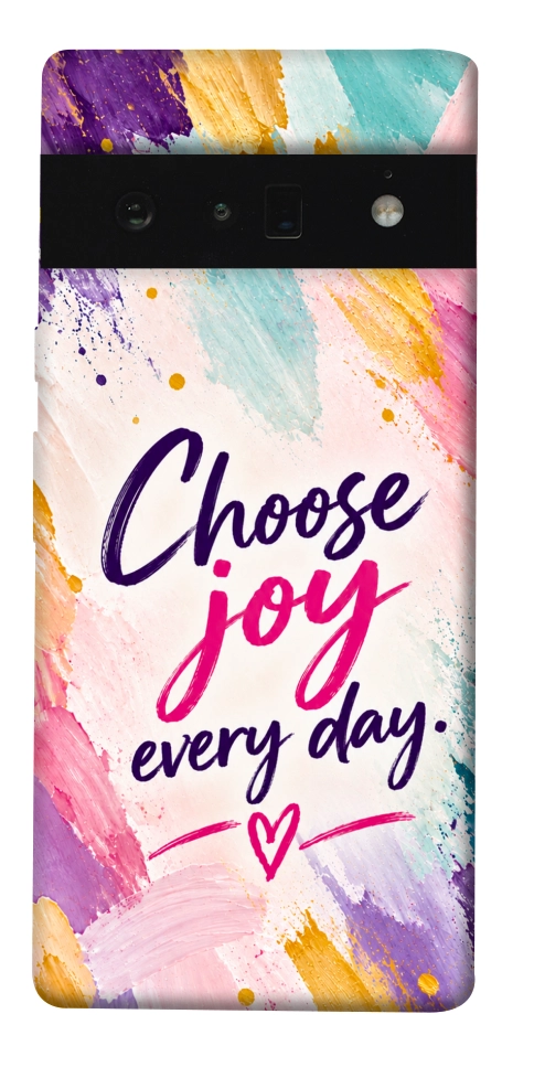 Чехол Choose joy everyday для Google Pixel 6 Pro