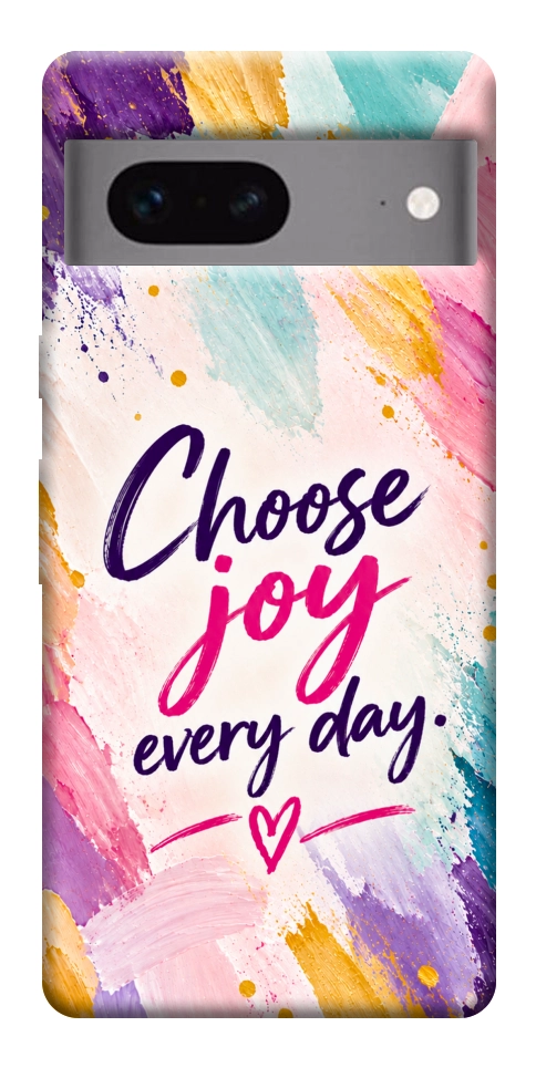 Чехол Choose joy everyday для Google Pixel 7