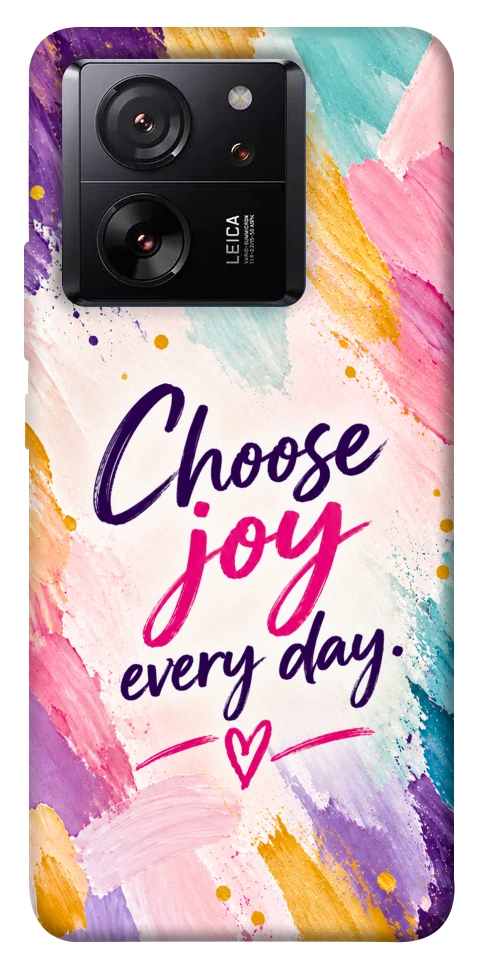 Чехол Choose joy everyday для Xiaomi 13T Pro
