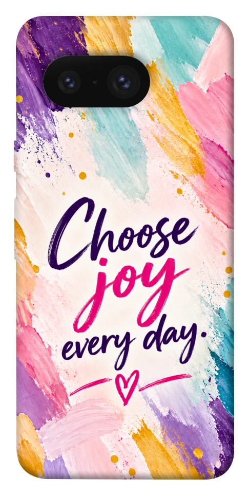 Чехол Choose joy everyday для Google Pixel 8