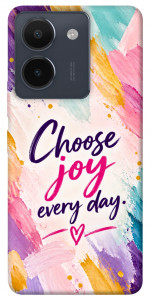 Чохол Choose joy everyday для Vivo Y36