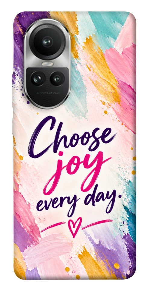 Чохол Choose joy everyday для Oppo Reno 10
