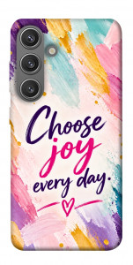 Чехол Choose joy everyday для Galaxy S24+