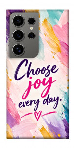 Чехол Choose joy everyday для Galaxy S24 Ultra