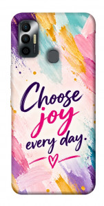 Чохол Choose joy everyday для TECNO Spark 7