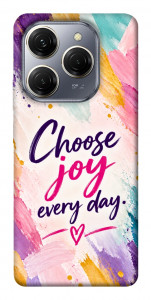 Чохол Choose joy everyday для TECNO Spark 20 Pro