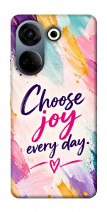 Чехол Choose joy everyday для TECNO Camon 20 Pro (CK7n)