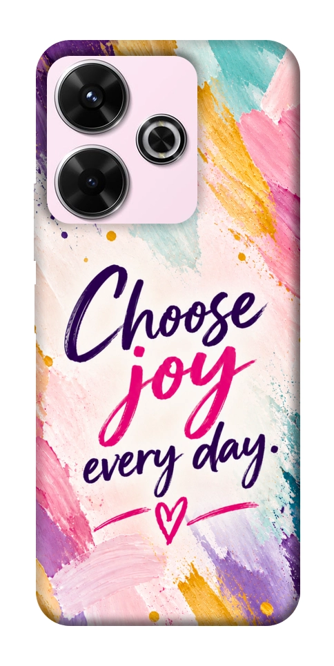 Чехол Choose joy everyday для Xiaomi Redmi 13 4G