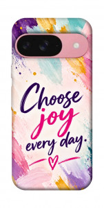 Чохол Choose joy everyday для Google Pixel 9