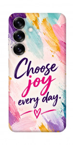 Чехол Choose joy everyday для Galaxy S25