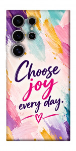 Чехол Choose joy everyday для Galaxy S25 Ultra
