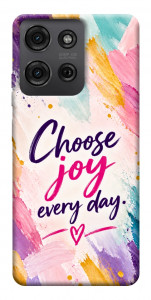 Чехол Choose joy everyday для Motorola Moto G75 5G