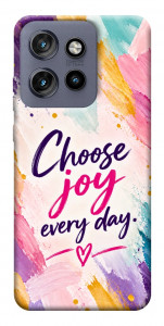 Чохол Choose joy everyday для Motorola Edge 50 Neo