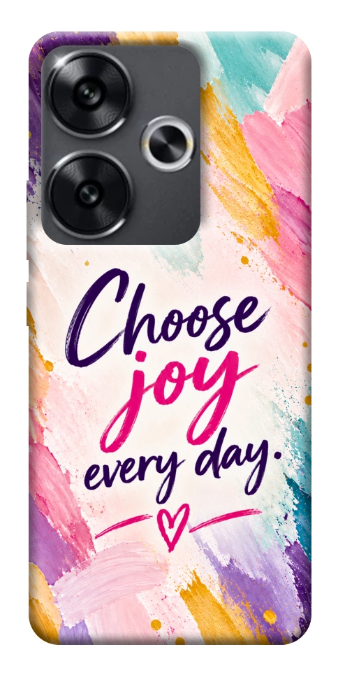 Чехол Choose joy everyday для Xiaomi Poco F6