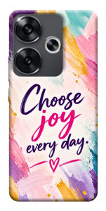 Чохол Choose joy everyday для Xiaomi Poco F6
