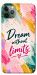 Чохол Dream without limits для iPhone 11 Pro Max