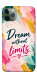 Чохол Dream without limits для iPhone 11 Pro