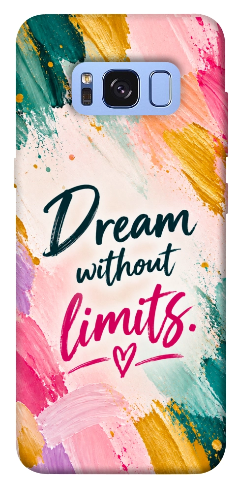 Чохол Dream without limits для Galaxy S8 (G950)
