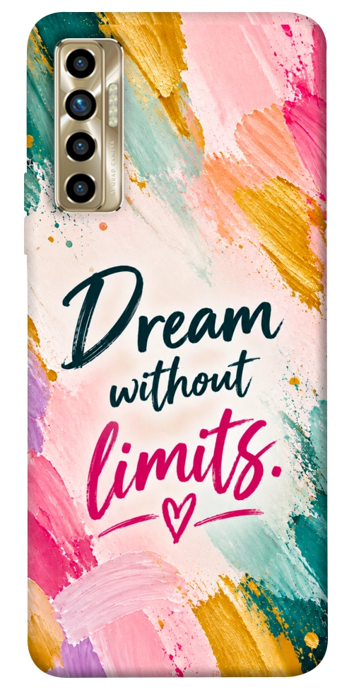 Чохол Dream without limits для TECNO Camon 17P