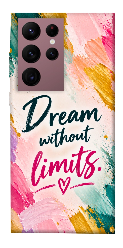 Чохол Dream without limits для Galaxy S22 Ultra