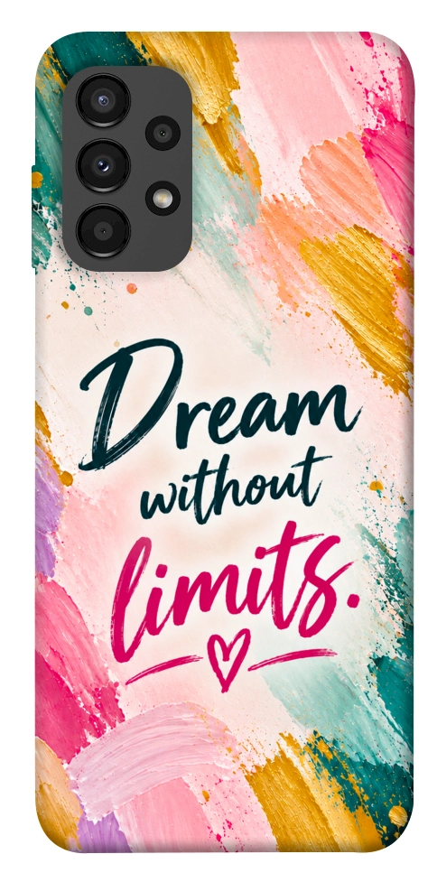 Чехол Dream without limits для Galaxy A13 4G