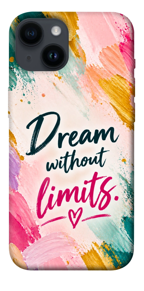 Чохол Dream without limits для iPhone 14