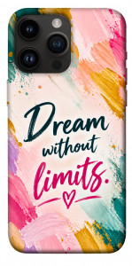 Чехол Dream without limits для iPhone 14 Pro Max